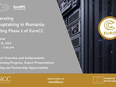 ICI București organizează evenimentul „Accelerating HPC uptaking in Romania: Unveiling Phase 2 of EuroCC”